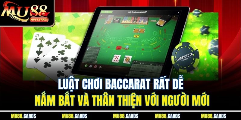 Baccarat Tại Mu88 – Trải Nghiệm Đỉnh Cao Cờ Bạc Online 2 Luật chơi baccarat rất dễ nắm bắt và thân thiện với người mới.